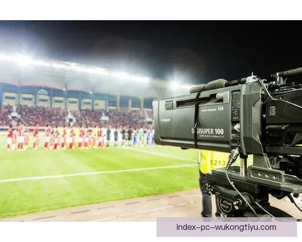 足球即时直播设备全解析：高效传输与技术创新助力赛事转播体验